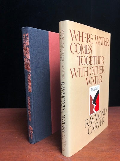 Item #10752 Where Water Comes Together with Other Water. Raymond Carver.