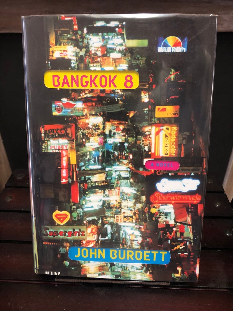 Item #12111 Bangkok 8. John Burdett.
