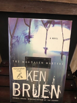 Item #12115 The Magdalen Martyrs. Ken Bruen