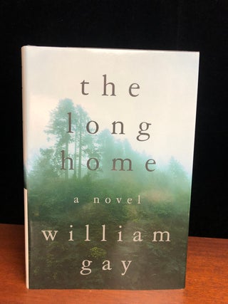Item #15217 The Long Home. William Gay