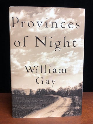 Item #15219 Provinces of Night. William Gay