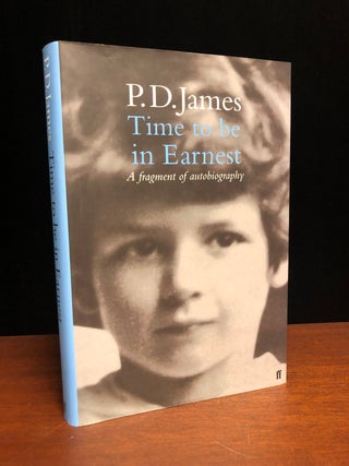 Item #15811 Time To Be In Earnest. P. D. James