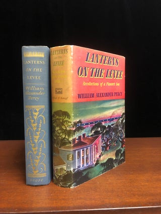 Item #17292 Lanterns on the Levee: Recollections of a Planters Son. William Alexander Percy