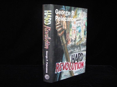 Item #2467 Hard Revolution. George P. Pelecanos.