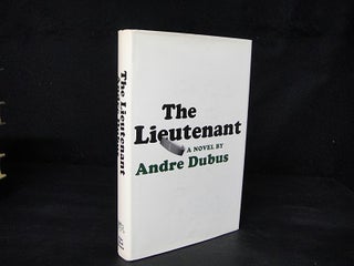 Item #3684 The Lieutenant. Andre Dubus