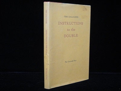 Item #4165 Instructions to the Double. Tess Gallagher.