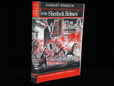 Item #4452 In Re: Sherlock Holmes: The Adventures of Solar Pons. August Derleth.