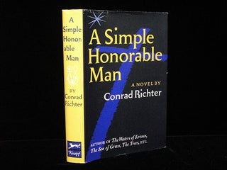 Item #4639 A Simple Honorable Man. Conrad Richter