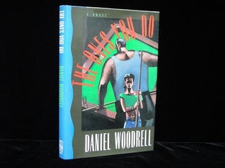 Item #4821 The Ones You Do. Daniel Woodrell