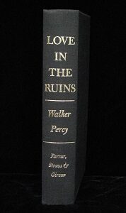 Love in the Ruins | Walker Percy | 1st Edition
