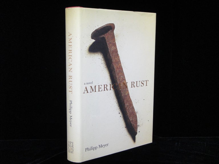 Item #5162 American Rust. Philipp Meyer.