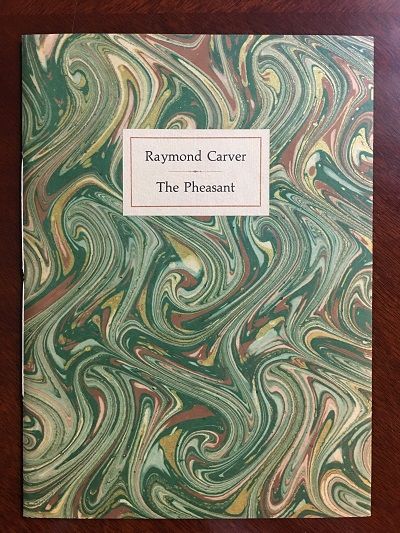 Item #7909 The Pheasant. Raymond Carver.