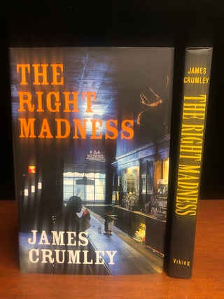 Item #9841 The Right Madness. James Crumley