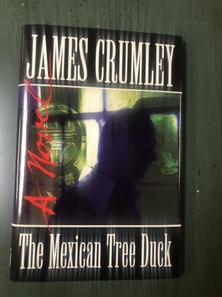 Item #9967 The Mexican Tree Duck. James Crumley