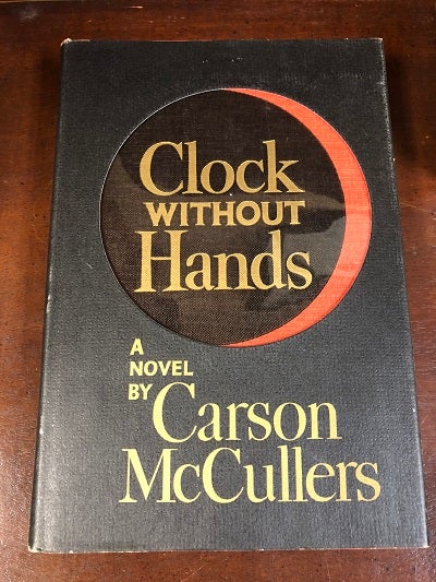 Item #9979 Clock Without Hands. Carson McCullers.